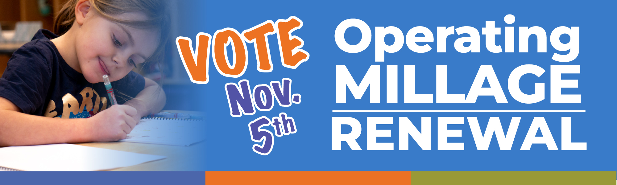 Vote Nov. 5th Operating Millage Renewal